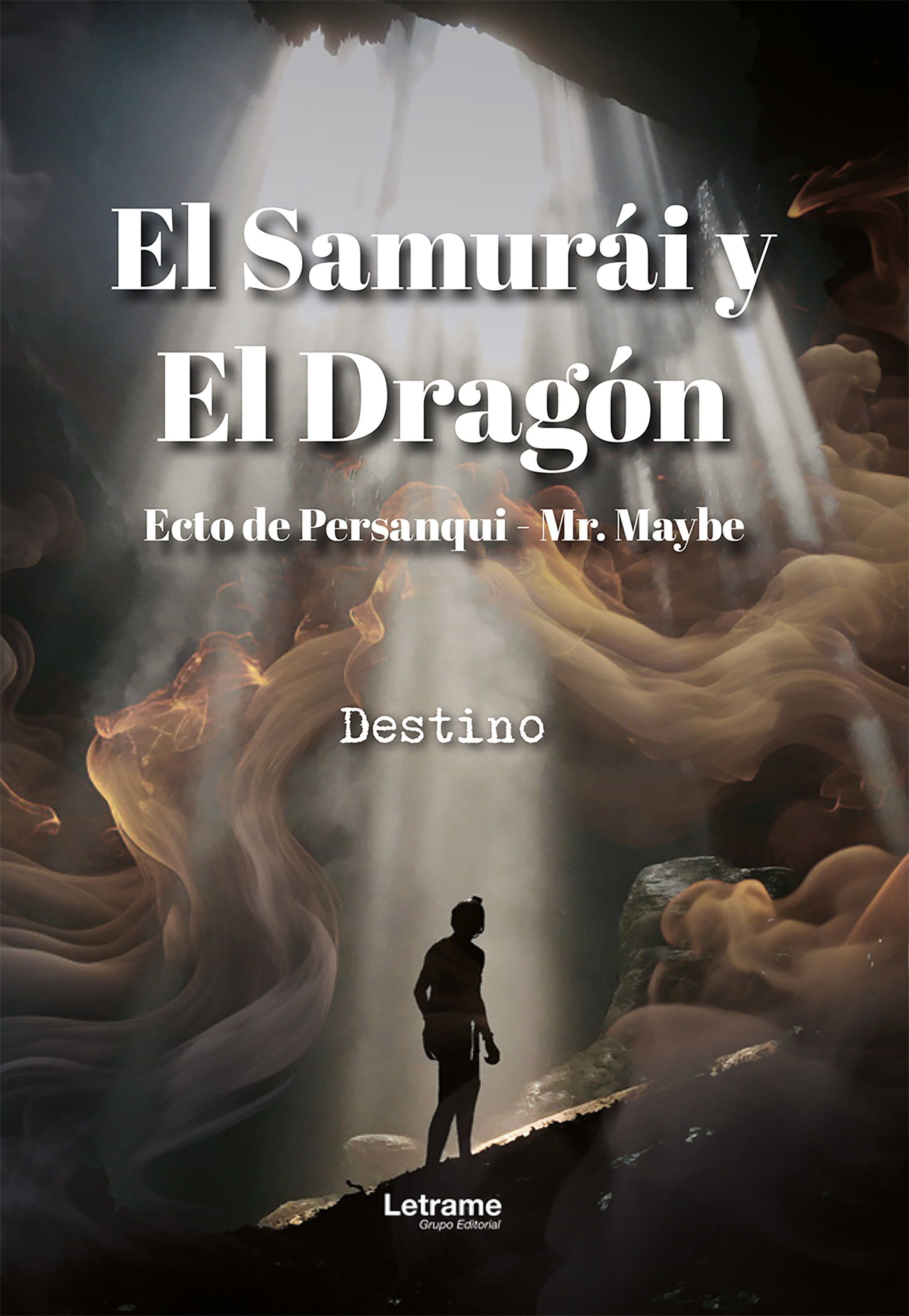El Samurái y El Dragón - Destino - E-Book