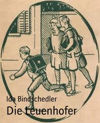 Die Leuenhofer - Ida Bindschedler - E-Book