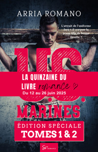 U.S. Marines – Le temps d’une permission & Plus aucun rempart entre nous - Arria Romano - E-Book