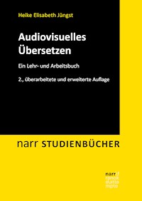 Audiovisuelles Übersetzen - Heike E. Jüngst - E-Book