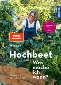Hochbeet - Was mache ich wann? - Anja Klein - E-Book