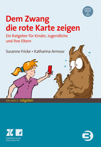 Dem Zwang die rote Karte zeigen - Katharina Armour - E-Book