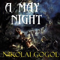 A May Night - Nikolái Gógol - Hörbuch