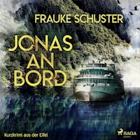 Jonas an Bord - Kurzkrimi aus der Eifel (Ungekürzt) - Frauke Schuster - Hörbuch