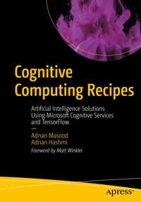 Cognitive Computing Recipes - Adnan Masood - E-Book