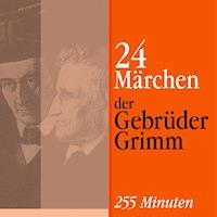 24 Märchen - Gebrüder Grimm - Hörbuch