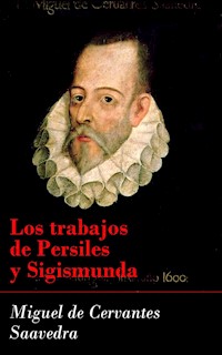 Los trabajos de Persiles y Sigismunda - Miguel Cervantes de Saavedra - E-Book