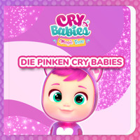 Die Pinken Cry Babies - Cry Babies auf Deutsch - Hörbuch