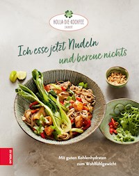 Ich esse jetzt Nudeln und bereue nichts - Petra Hola-Schneider - E-Book
