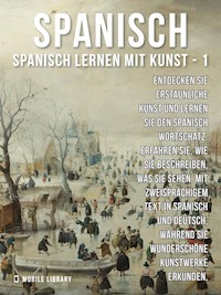 1 - Spanisch - Spanisch Lernen Mit Kunst - Mobile Library - E-Book