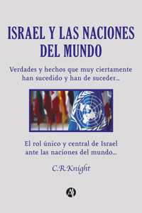 Israel y las Naciones del Mundo - C. R. Knight - E-Book