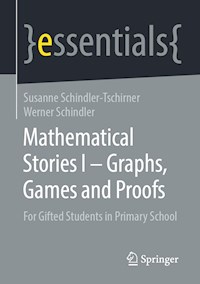 Mathematical Stories I – Graphs, Games and Proofs - Susanne Schindler-Tschirner - E-Book