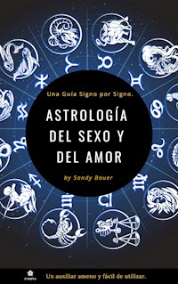 Astrología del sexo y del amor - Sandy Bauer - E-Book