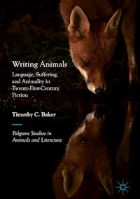 Writing Animals - Timothy C. Baker - E-Book