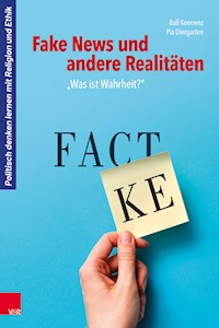 Fake News und andere Realitäten - Ralf Koerrenz - E-Book