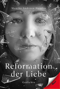 Reformation der Liebe - Monika-Andreea Hondru - E-Book