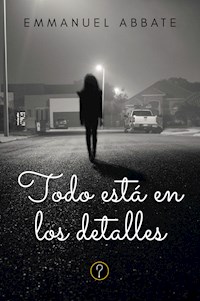 Todo está en los detalles - Emmanuel Abbate - E-Book