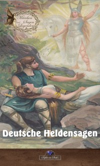 Deutsche Heldensagen - Erik Schreiber - E-Book