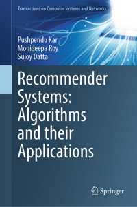 Recommender Systems: Algorithms and their Applications - Pushpendu Kar - E-Book
