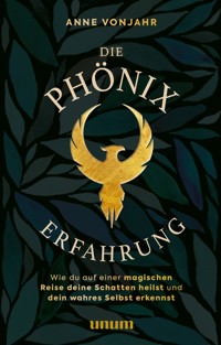Die Phönixerfahrung - Anne Vonjahr - E-Book + Hörbuch