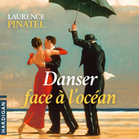 Danser face à l'océan - Laurence Pinatel - Hörbuch