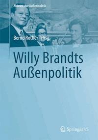 Willy Brandts Außenpolitik -  - E-Book