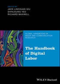 The Handbook of Digital Labor - - E-Book