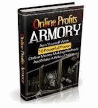 Online Profits Armory - Ouvrage Collectif - E-Book