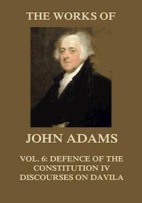 The Works of John Adams Vol. 6 - John Adams - E-Book