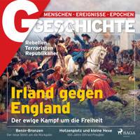 G/GESCHICHTE - Irland gegen England: Der ewige Kampf um die Freiheit - G Geschichte - Hörbuch