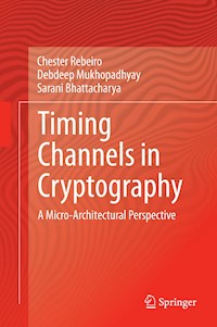 Timing Channels in Cryptography - Chester Rebeiro - E-Book