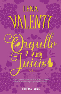 Orgullo y poco juicio 2 - Lena Valenti - E-Book