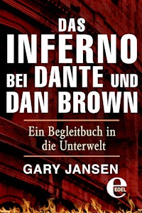Das Inferno bei Dante und Dan Brown - Gary Jansen - E-Book