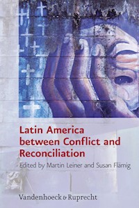 Latin America between Conflict and Reconciliation -  - E-Book
