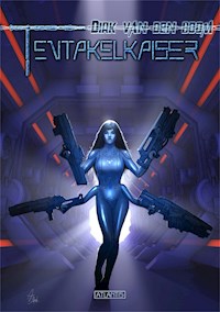 Tentakelkaiser - Dirk van den Boom - E-Book