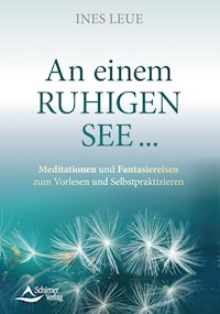 An einem ruhigen See … - Ines Leue - E-Book