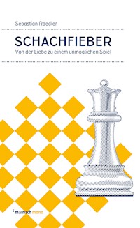 Schachfieber - Sebastian Raedler - E-Book