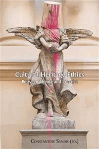 Cultural Heritage Ethics - Sandis Constantine (Editor) - E-Book