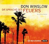 Die Sprache des Feuers - Don Winslow - Hörbuch