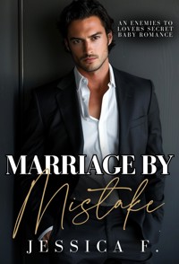 Marriage by Mistake - Jessica F. - kostenlos E-Book