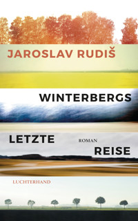 Winterbergs letzte Reise - Jaroslav Rudiš - E-Book