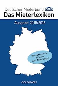 Das Mieterlexikon - Ausgabe 2015/2016 -  - E-Book