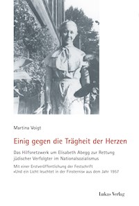 Einig gegen die Trägheit der Herzen - Martina Voigt - E-Book