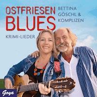 Ostfriesenblues - Bettina Göschl - Hörbuch