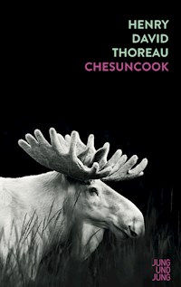 Chesuncook - Henry David Thoreau - E-Book