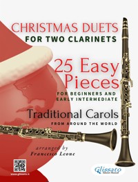 Christmas Duets for Two Clarinets - 25 Easy Pieces for Beginners and Early Intermediate - Salvador Bustamante Celi - E-Book