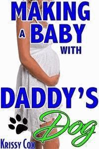 Making a Baby with Daddy's Dog - Krissy Cox - E-Book