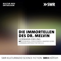 Die Immortellen des Dr. Melvin - Hermann Ebeling - Hörbuch