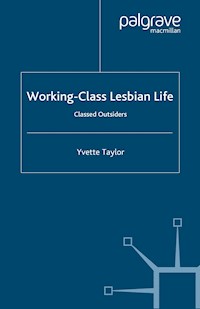 Working-Class Lesbian Life - Yvette Taylor - E-Book