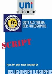 Religionsphilosophie, Teil 1 - Josef Schmidt - E-Book